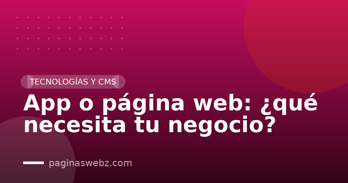 App o página web: ¿qué necesita tu negocio?