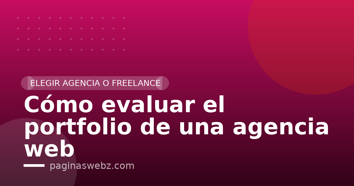 Cómo evaluar el portfolio de una agencia web