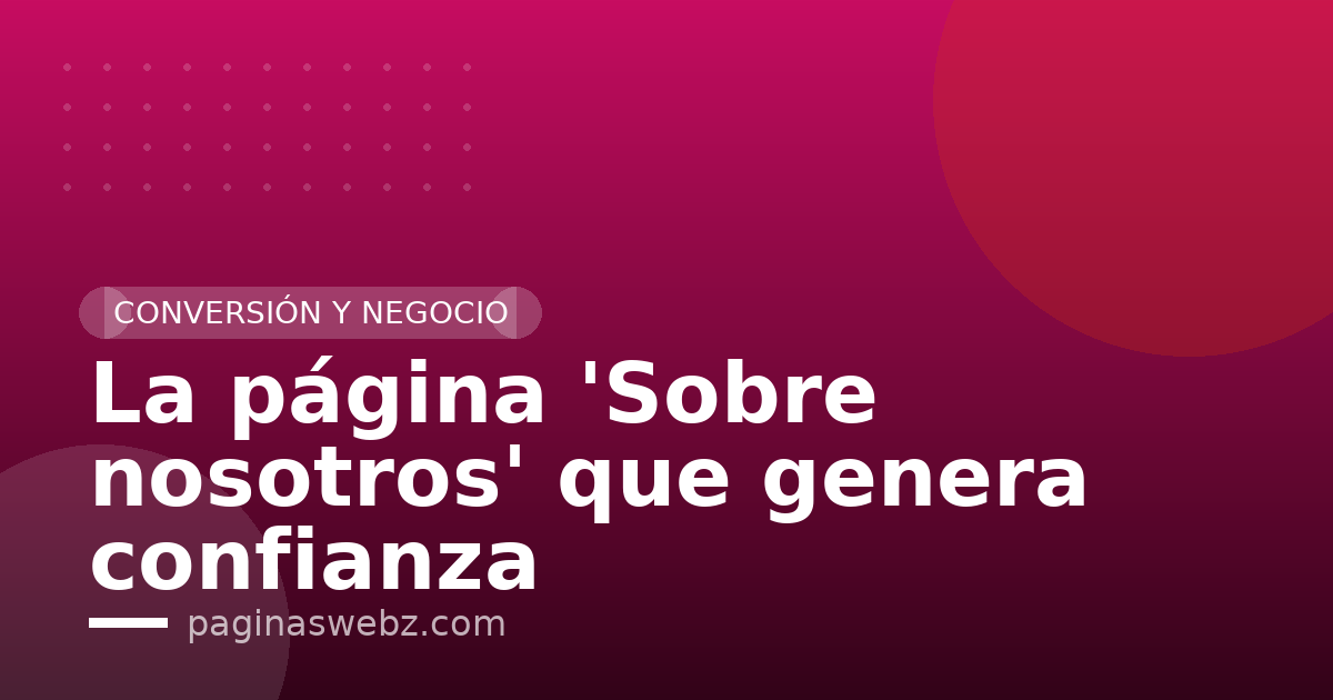 La página 'Sobre nosotros' que genera confianza