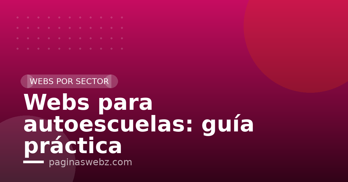 Webs para autoescuelas: guía práctica