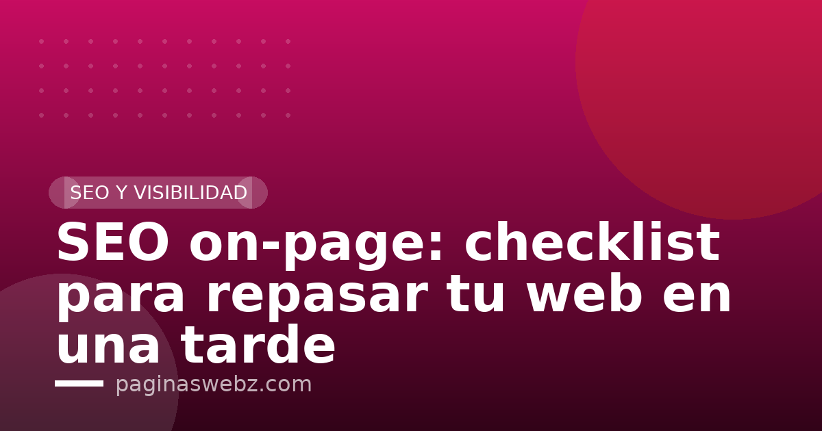 SEO on-page: checklist para repasar tu web en una tarde